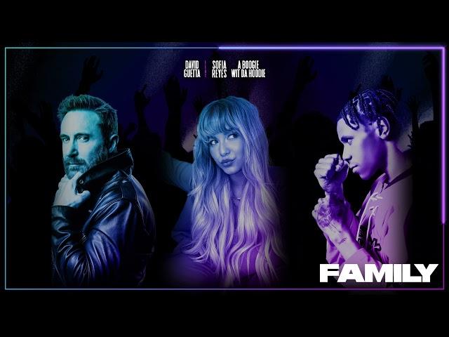 David Guetta – Family (feat. Sofia Reyes & A Boogie Wit da Hoodie) [Spanish Lyric Video]