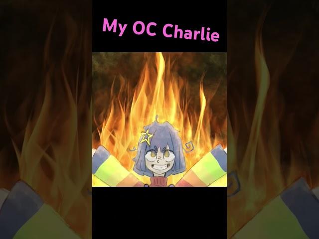 My OC Charlie #chaos