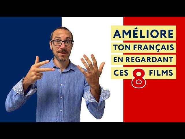 8 films pour améliorer ton français