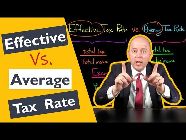 Effective Tax Rate vs Average Tax Rate