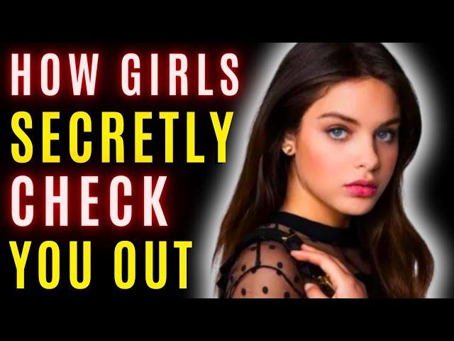 15 Signs A Girl Is Secretly Checking You Out (Proven Signs)