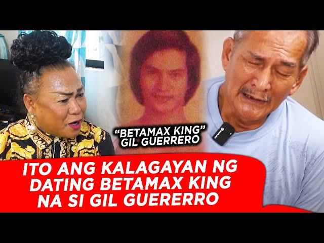 Nasaan na ang BETAMAX KING na si GIL GUERRERO?  | Morly Alinio