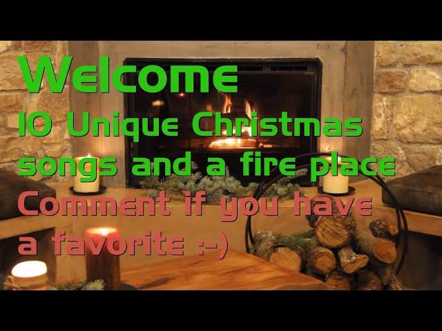 10 Unique Christmas songs and a Fireplace