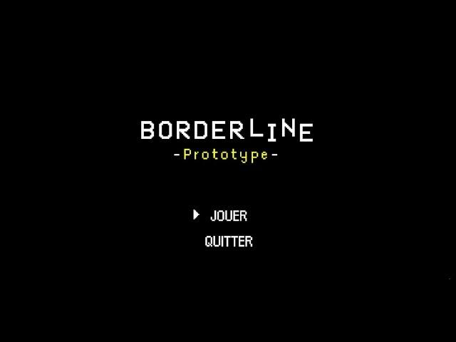 BORDERLINE - Test Gameplay