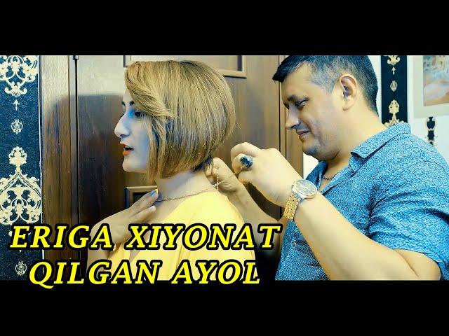 ERIGA XIYONAT QILGAN AYOL - IBRATLI FILM | ЭРИГА ХИЁНАТ ҚИЛГАН АЁЛ - ИБРАТЛИ ФИЛЬМ