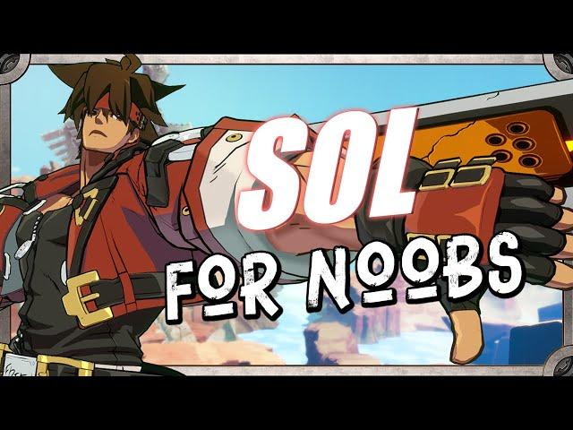 SOL BADGUY...For Noobs | Guilty Gear Strive Season 2