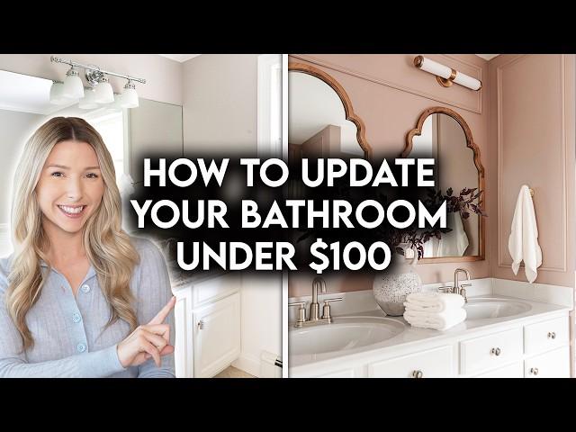 10 IMPACTFUL BATHROOM UPGRADES UNDER $100 | DESIGN HACKS