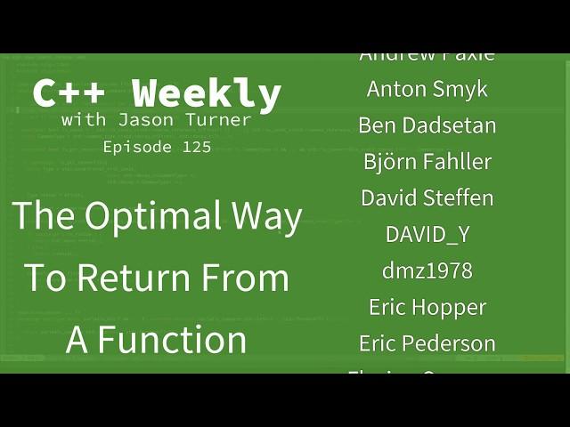 C++ Weekly - Ep 125 - The Optimal Way To Return From A Function