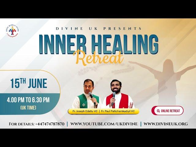 (LIVE) Inner Healing Retreat (15 June 2025) Divine UK