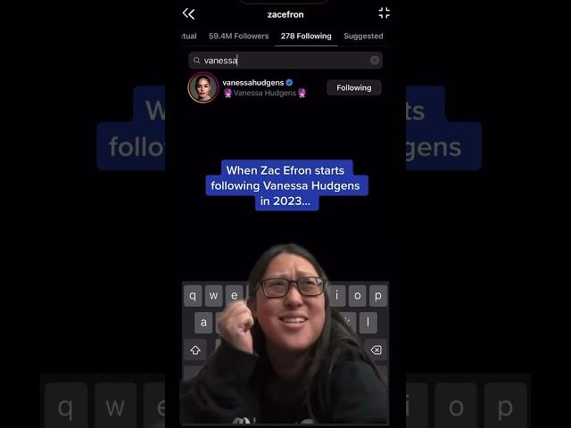 When Zac Efron starts following Vanessa Hudgens in 2023…