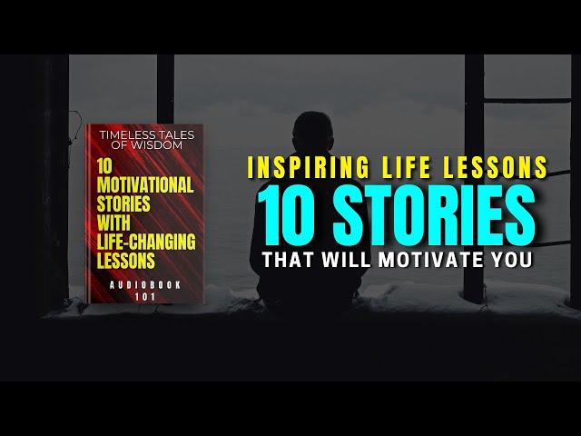 LIFE-CHANGING Motivational Stories | Audiobook English