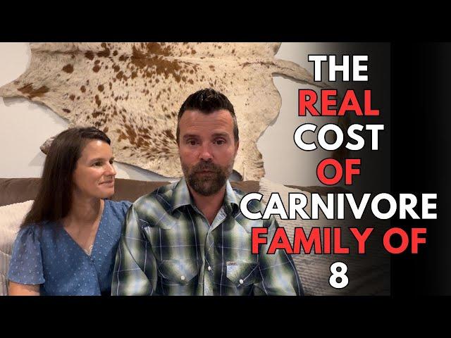 The Real Cost of Carnivore - Family of 8