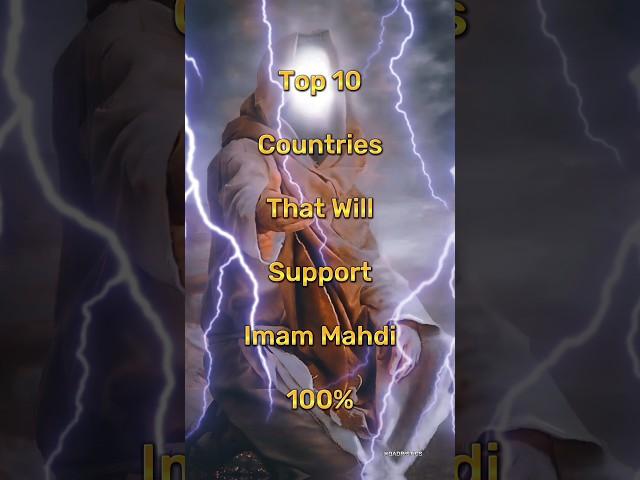 Top 10 Countries That Will Support Imam Mahdi 100% #shorts