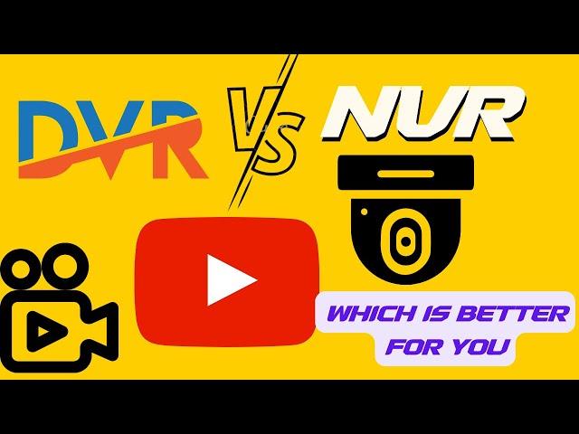 DVR Vs NVR: Which Is The Best CCTV System For Your Home Or Business?