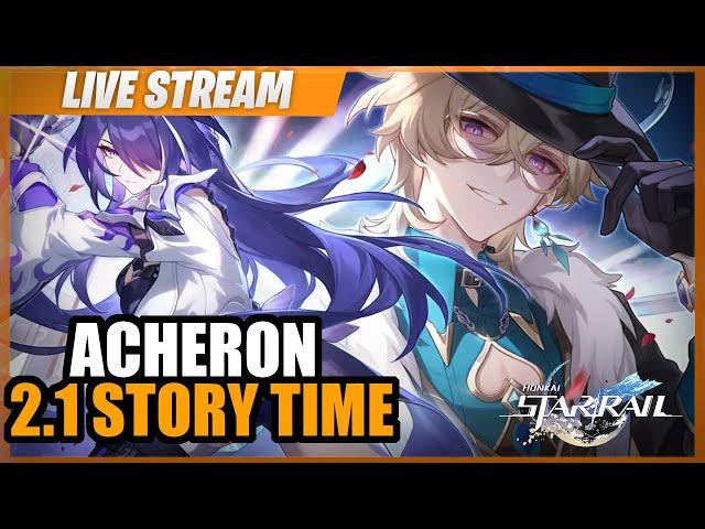 2.1 STORY FINALE! Acheron 500k+ DMG?! [ Honkai Star Rail ]