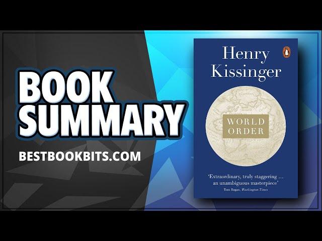 World Order | Henry Kissinger | Book Summary | Bestbookbits