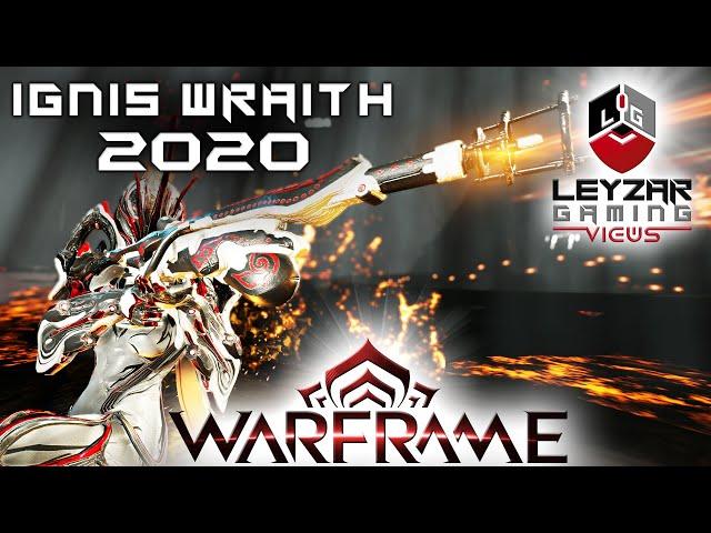 Ignis Wraith Build 2020 (Guide) - The Fire Demon Updated (Warframe Gameplay)