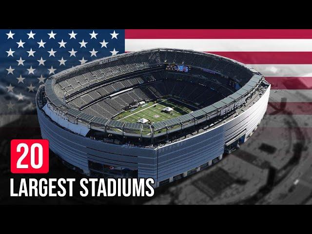 The 20 Largest Stadiums in United States 