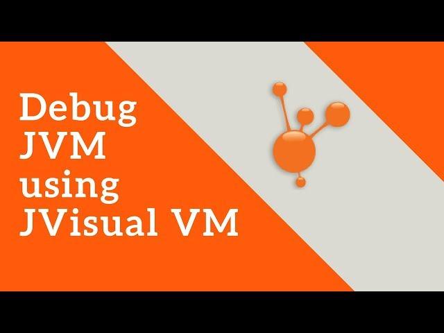 Debug JVM using JVisual VM | Heap Dump | Thread Dump | Profiling | Tech Primers