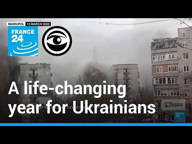 Two Ukrainians tell us how their lives changed in one year of war • The Observers - France 24