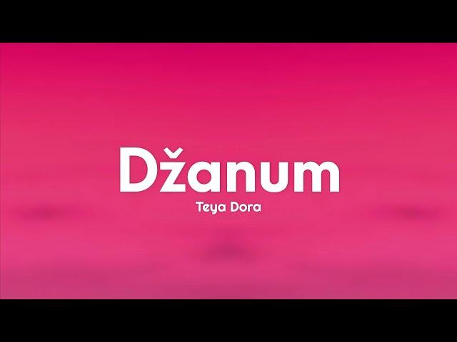 Teya Dora - Džanum (Lyrics) | Tiktok