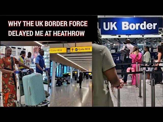 Why I Was Delayed At The UK BORDER  Heathrow Airport London // Storytime