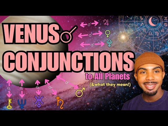 VENUS CONJUNCTIONS: Find Out What Your Venus Conjunction Means In Love & Money!  #astrology