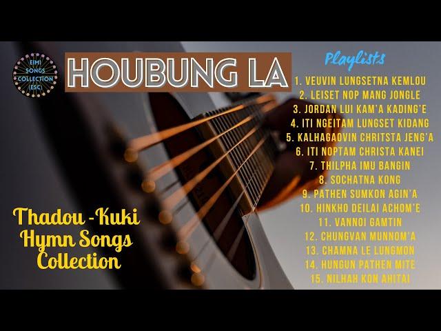 Houbung La | Hymn Song Collection | Worship Songs