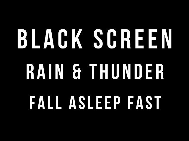 Fall Asleep Fast! RAIN and THUNDER Sounds for Sleeping - BLACK SCREEN - Heavy Rain and Thunderstorm