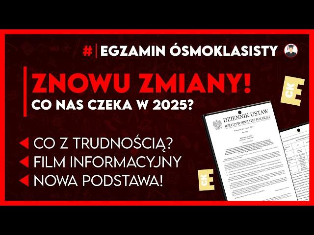 Zdajesz Egzamin Ósmoklasisty w 2025?  Sprawdź wszystkie zmiany!  (Polski | Matematyka | Angielski)