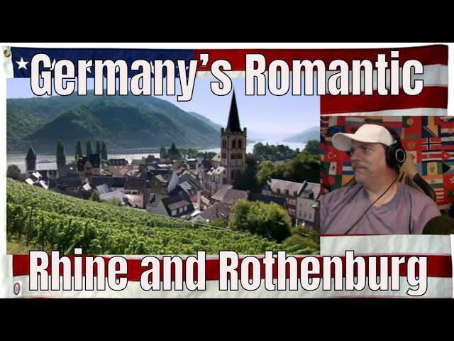 Germany’s Romantic Rhine and Rothenburg - REACTION