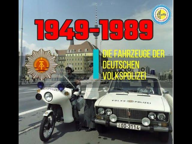 Die Einsatzfahrzeuge der Deutschen Volkspolizei aus 40 Jahren DDR