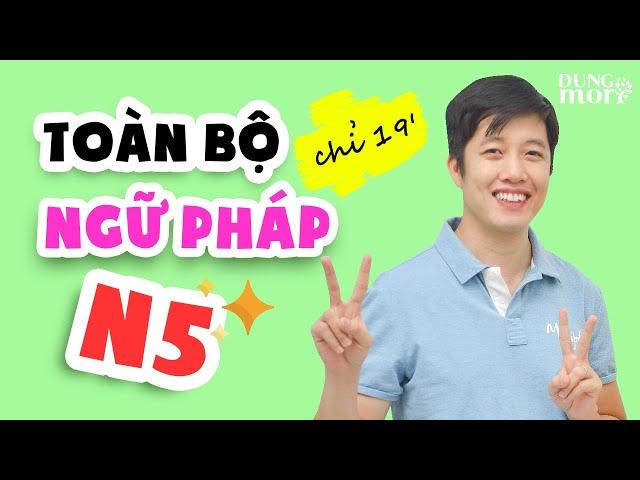 19 phút học hết ngữ pháp N5 cùng thầy Dũng【#2020 #4】
