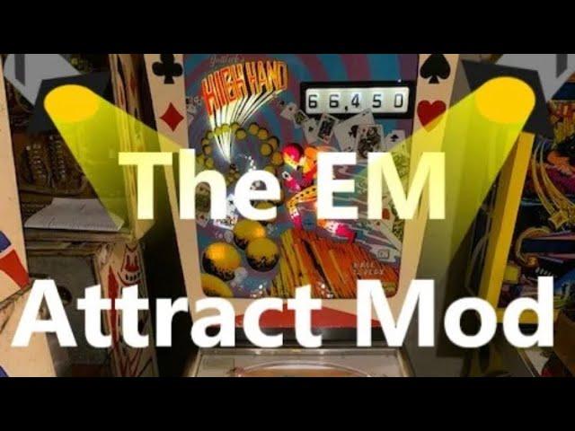 The EM Pinball Attract Mode Mod — Giving Your EM Pinball Machine an Attract Mode!