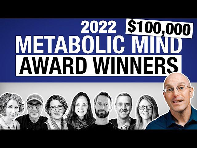 Meet The 2022 Metabolic Mind Award Winners – Part 1 of 2