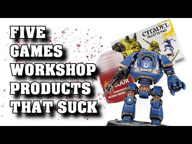 5 Games Workshop Products that Suck - Warhammer Wednesday - 40k Discussion/Rant