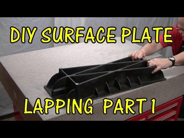 DIY SURFACE PLATE LAPPING PART 1