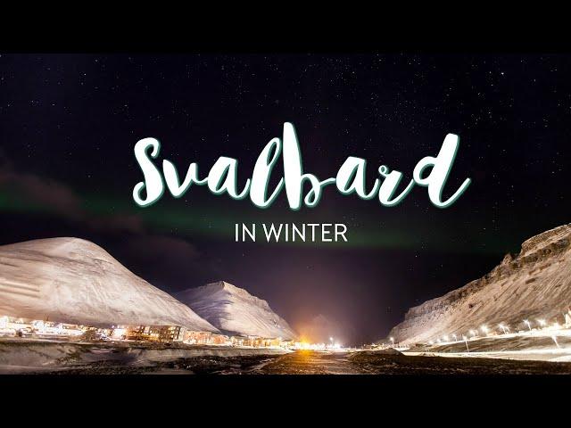 Visiting SVALBARD in Winter