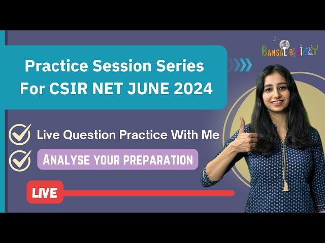 Target CSIR NET 2024 - Practice Session 1  End of Fear - Confidence Booster Series