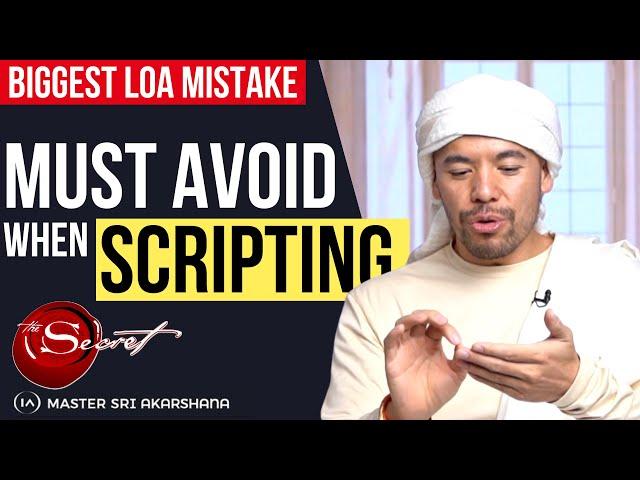 STOP SCRIPTING YOUR FUTURE! | The Biggest LOA Mistake! [Must Watch!]