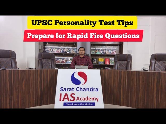 UPSC CSE Personality Tests Tips - Prepare yourself for the rapid round of questions