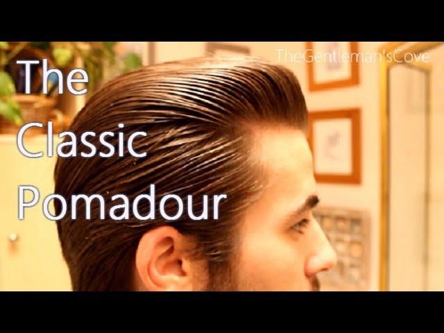 Pompadour Hairstyle | Classic Pomp | Pompadour