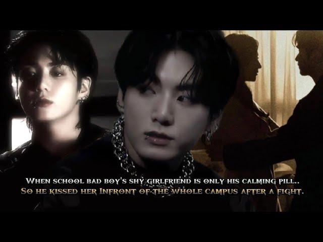 WHEN School bad boy's shy gf is only his calming pill so he kissed her Infront of t _ Jk bf oneshot