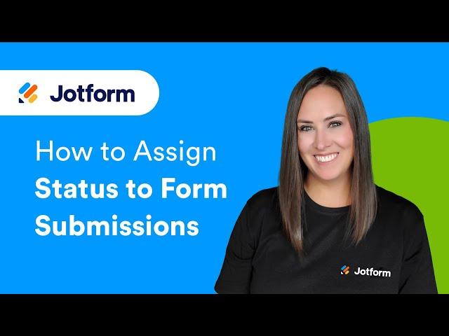 How to Assign Status to Form Submissions