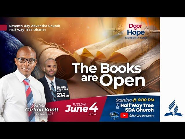 Door of Hope Evangelistic Series | The Books are Open | Pastor Carlton Knott | June 4, 2024