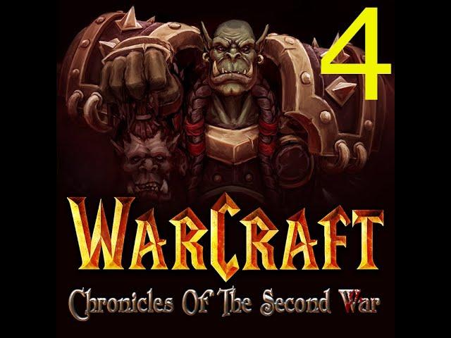 Warcraft 2 Chronicles of the Second War Mod Stream 4