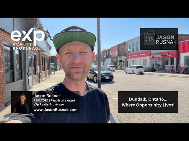 Dundalk, Ontario...Where Opportunity Lives!