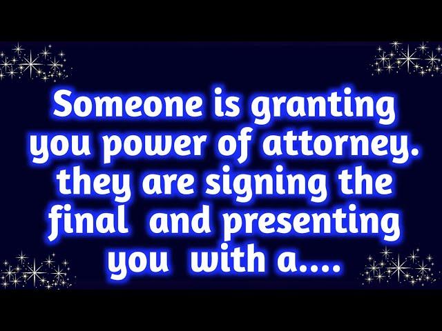  Today God Message|| Someone is granting you power of attorney. They are signing the final....