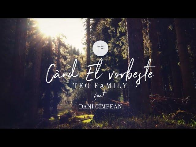 Teo Family - Cand El Vorbeste feat. Dani Cimpean | Official Acoustic Version