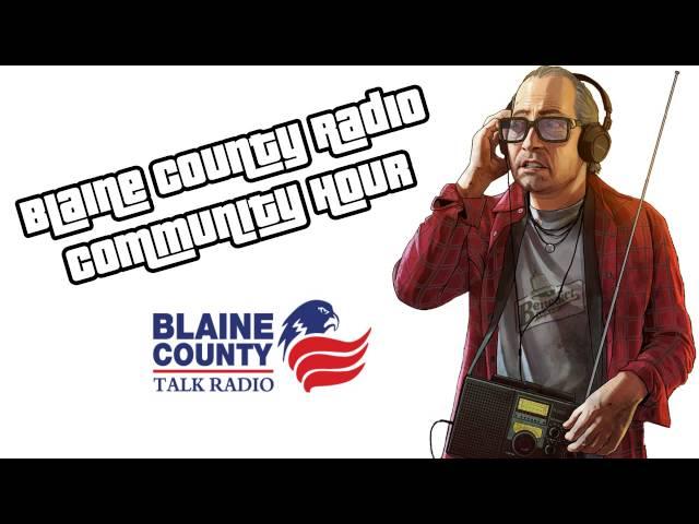 GTA V - BCTR - Blaine County Radio Community Hour